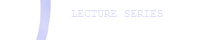Lecture Series